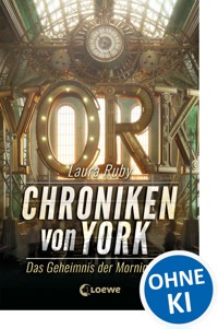 Chroniken von York (Band 2) - Das Geheimnis der Morningstars - Laura Ruby - ebook