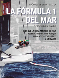 La Fómula 1 del mar - Piergiorgio M. Sandri - ebook