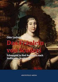 Das Fräulein von Scuderi - Otto Ludwig - ebook