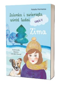 Lalenka i zwierzęta wśród ludzi. Część 1. Zima - Natalia Hermansa - książka
