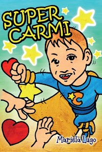 Super Carmi - Mariela Lugo - ebook