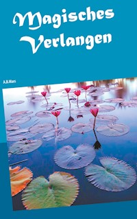Magisches Verlangen - A.B. Mars - ebook
