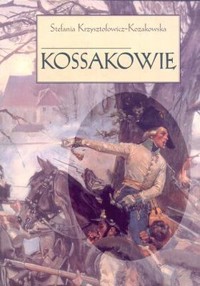 Kossakowie - Stefania Krzysztofowicz-Kozakowska - ebook
