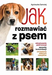 Jak rozmawiać z psem - Samolej Agnieszka - książka