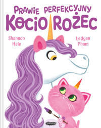 Prawie perfekcyjny Kociorożec - Shannon Hale, LeUyen Pham - książka