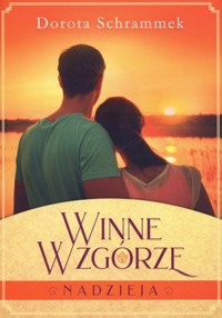 Winne Wzgórze. Nadzieja - Dorota Schrammek - audiobook + książka