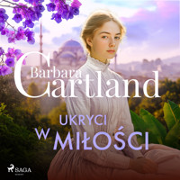 Ukryci w miłości – Ponadczasowe historie miłosne Barbary Cartland - Barbara Cartland - ebook + audiobook