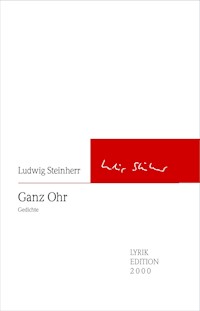 Ganz Ohr - Ludwig Steinherr - ebook