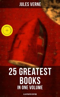 Jules Verne: 25 Greatest Books in One Volume (Illustrated Edition) - Jules Verne - ebook