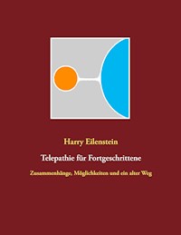 Telepathie für Fortgeschrittene - Harry Eilenstein - ebook