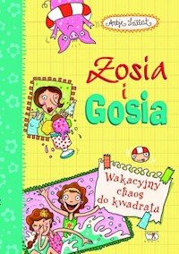 Zosia i Gosia Wakacyjny chaos do kwadratu - Antje Szillat - książka
