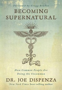 Becoming Supernatural - Joe Dispenza - książka