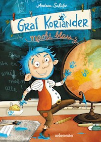 Graf Koriander macht blau (Graf Koriander, Bd. 3) - Andrea Schütze - ebook