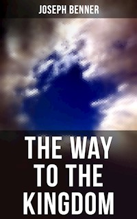 THE WAY TO THE KINGDOM - Joseph Benner - ebook
