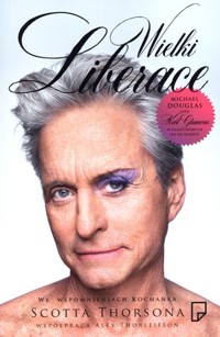 Wielki Liberace - Scott Thorson, Alex Thorleifson - książka