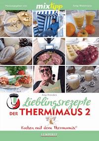 MIXtipp Lieblingsrezepte der Thermimaus 2 - Anja Krandick - ebook