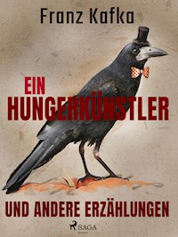 Ein Hungerkünstler und andere Erzählungen - Franz Kafka - ebook