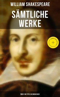 Sämtliche Werke (Über 190 Titel in einem Buch) - William Shakespeare - ebook