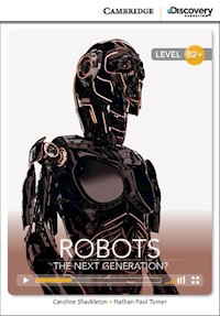 Robots: The Next Generation? - Shackleton Caroline, Turner Nathan Paul - książka