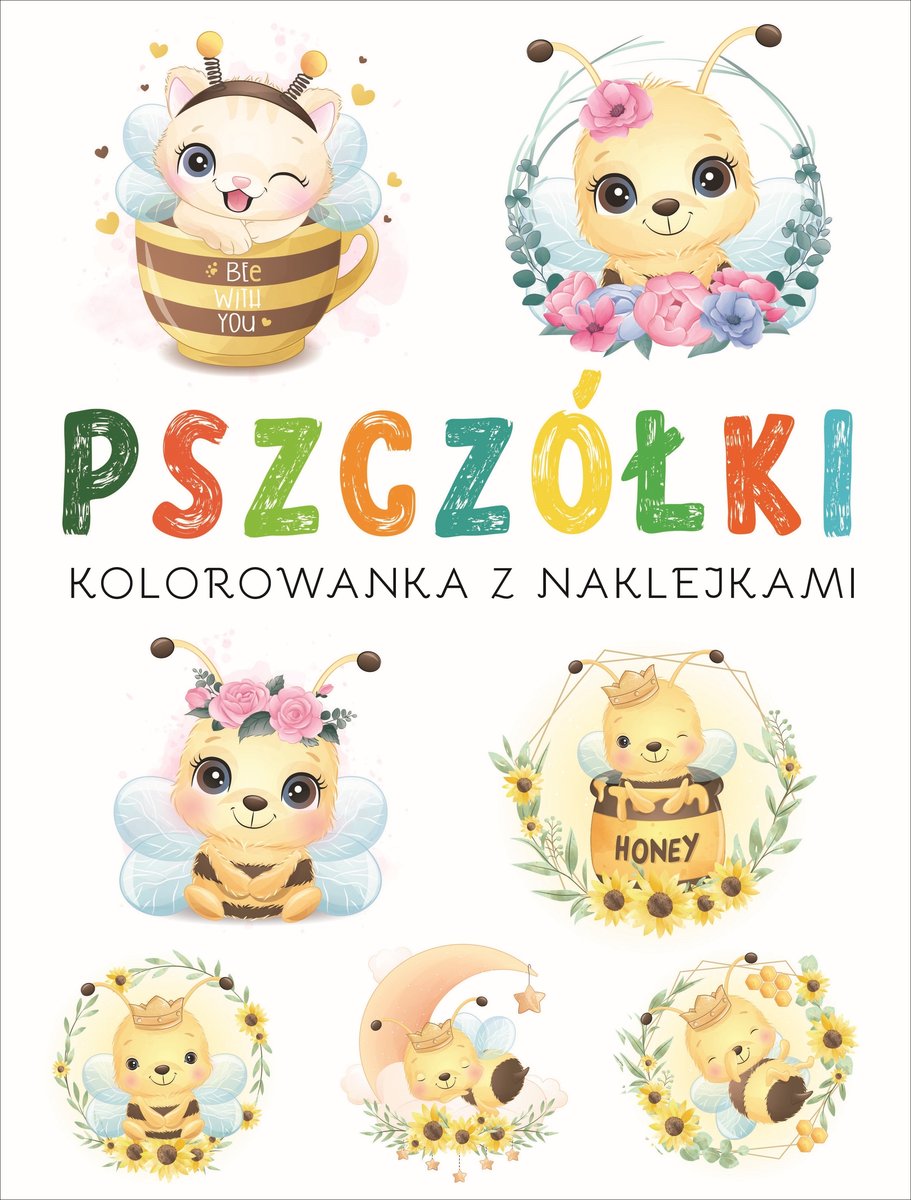 Pszczółki. Kolorowanka z naklejkami - zbiorowa praca - książka