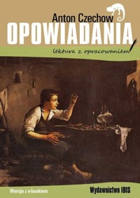 Opowiadania (lektura z opracowaniem) - Antoni Czechow - książka