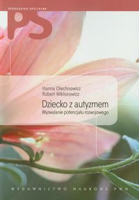 Dziecko z autyzmem z płytą CD - Olechnowicz Hanna, Wiktorowicz Robert - książka