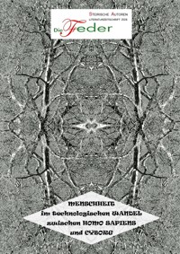 Menschheit im technologischen Wandel zwischen Homo Sapiens und Cyborg -  - ebook
