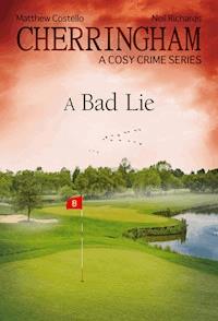 Cherringham - A Bad Lie - Matthew Costello - ebook