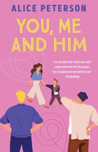 You, Me and Him - Alice Peterson - ebook