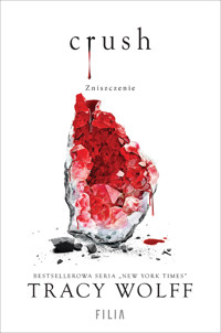 Crush. Zniszczenie - Wolff Tracy - ebook + audiobook + książka