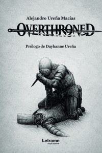 Overthroned - Alejandro Ureña Macías - ebook