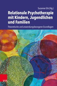 Relationale Psychotherapie mit Kindern, Jugendlichen und Familien -  - ebook