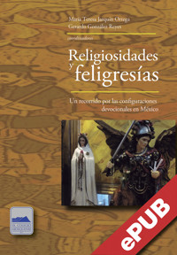 Religiosidades y feligresías - Luis Antonio Nava García - ebook