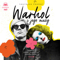 Warhol i jego muzy. Kobiety, które zniszczyła Fabryka sławy - Laurence Leamer - audiobook