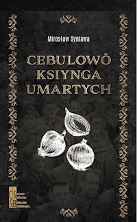 Cebulowo ksiynga umartych - Syniawa Mirosław - książka