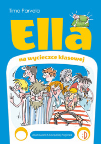 Ella na szkolnej wycieczce. Ella. Tom 3 - Timo Parvela - książka