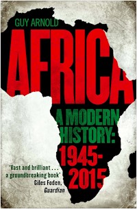 Africa: A Modern History - Guy Arnold - ebook