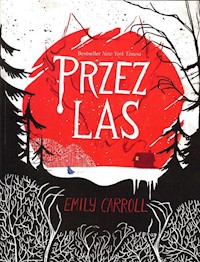 Przez las - Carrol Emily - książka