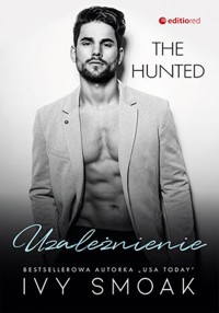 Uzależnienie (The Hunted #2) - Smoak Ivy - ebook + książka