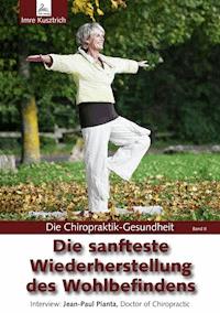 Die sanfteste Wiederherstellung des Wohlbefindens - Imre Kusztrich - ebook