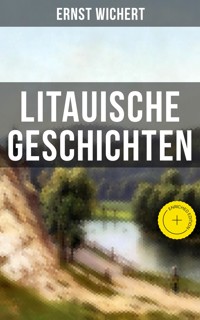 Litauische Geschichten - Ernst Wichert - ebook
