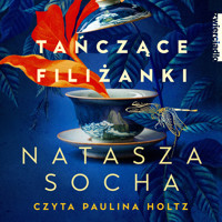 Tańczące filiżanki - Natasza Socha - ebook + audiobook + książka