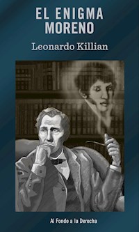 El enigma Moreno - Leonardo Killian - ebook