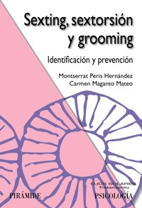 Sexting, sextorsión y grooming - Montserrat Peris Hernández - ebook