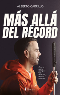 Más allá del récord - Alberto Carrillo - ebook