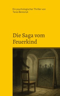 Die Saga vom Feuerkind - Taras Beresnyk - ebook