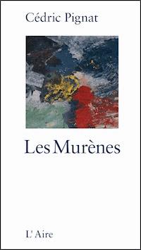 Les Murènes - Cédric Pignat - ebook