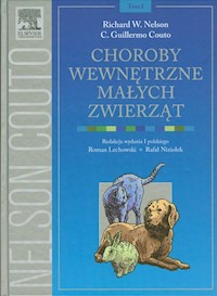 Choroby wewnętrzne małych zwierząt Tom 1 - Nelson Richard W., Couto C. Guillermo - książka