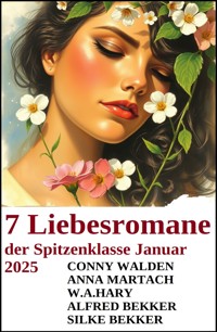 7 Liebesromane der Spitzenklasse Januar 2025 - Conny Walden - ebook