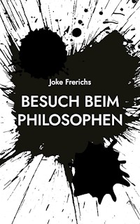 Besuch beim Philosophen - Joke Frerichs - ebook